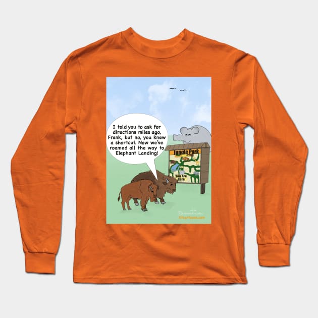 Enormously Funny Cartoons You Are Here Long Sleeve T-Shirt by Enormously Funny Cartoons